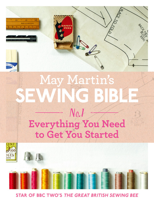 Title details for May Martin's Sewing Bible e-short 1 by May Martin - Available